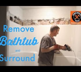 31 brilliant ways to upcycle transform and fix your bathtub, Remove Your Fiberglass Tub