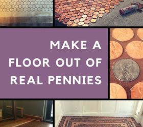 make a floor out of real pennies