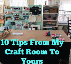 10 tips from my craft room to yours