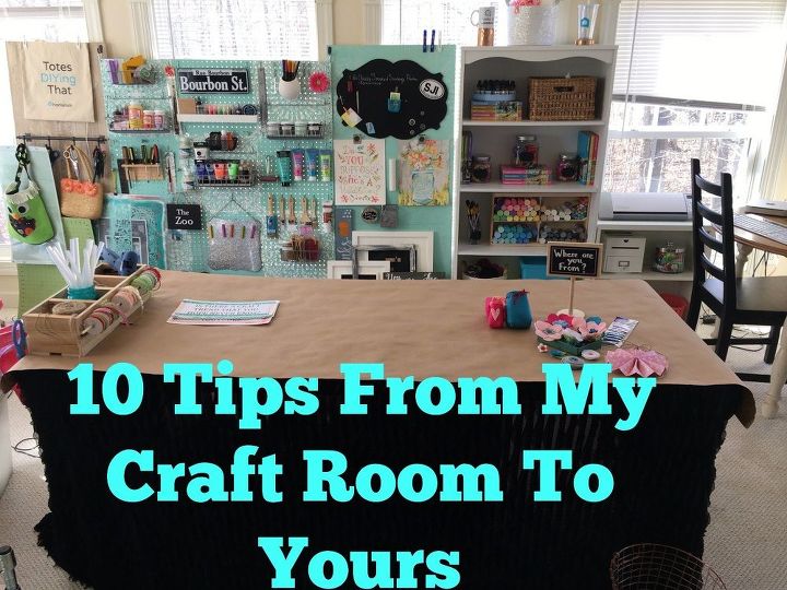 10 tips from my craft room to yours