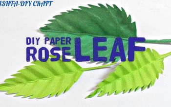 How to Make a Paper Rose LEAF