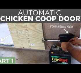 Im Wanting To Build An Automatic Chicken Coop Door Opener Hometalk