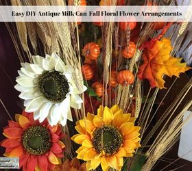 easy diy antique milk can fall floral flower arrangements