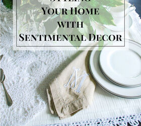 styling your home with sentimental decor