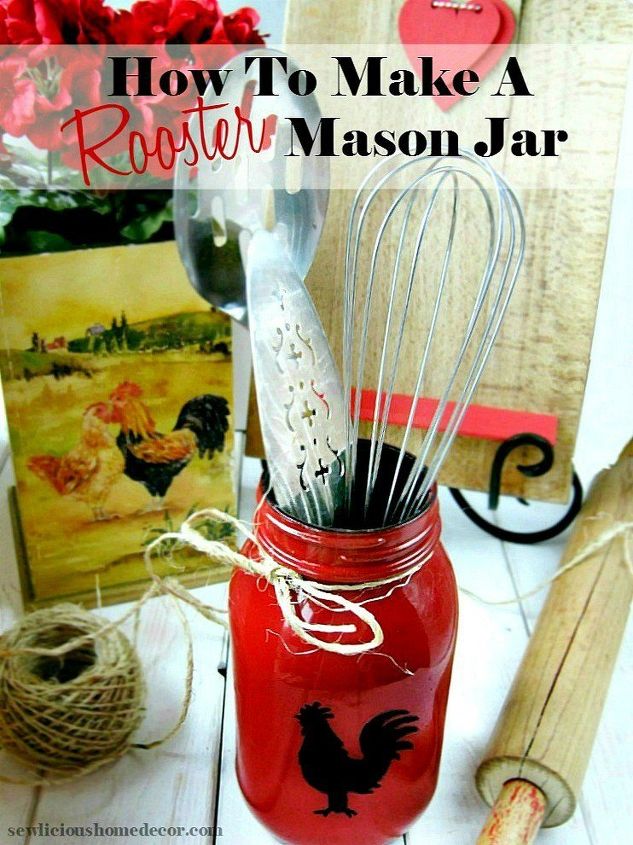 how to make rooster mason jars gift and craft kitchen ideas, Rooster Jar