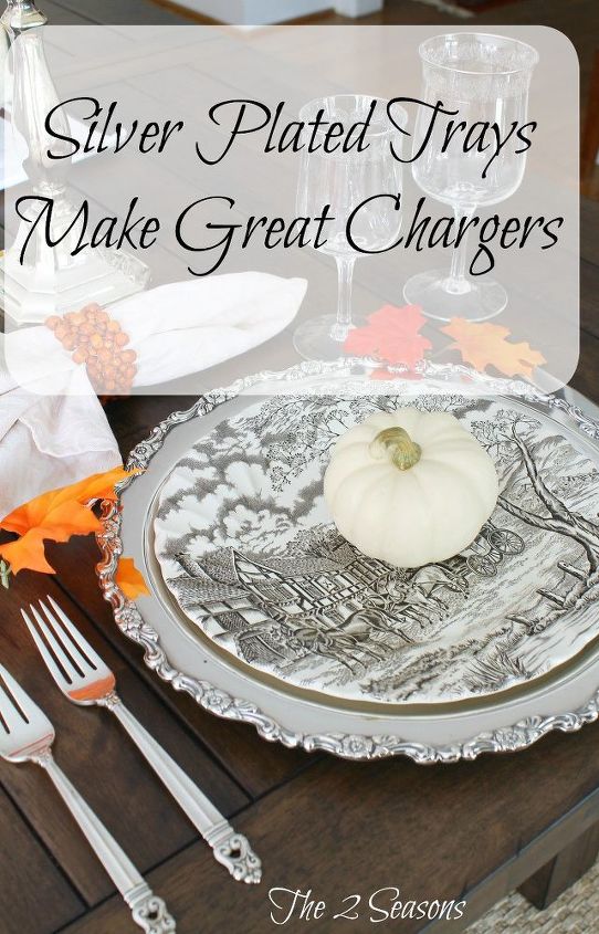 silver trays make great plate chargers