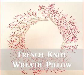 french knot wreath pillow tutorial