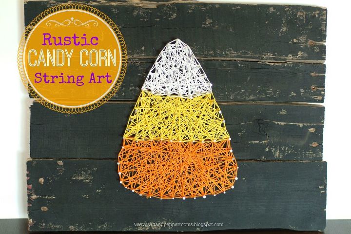 18 string art ideas that you ll want to hang in your home, Rustic candy corn