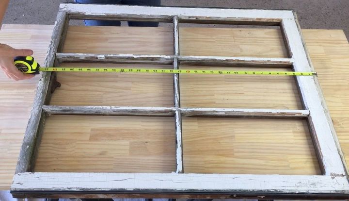 s 3 wonderful ways you can upcycle old windows, Step 6 Measure the whole window for the back
