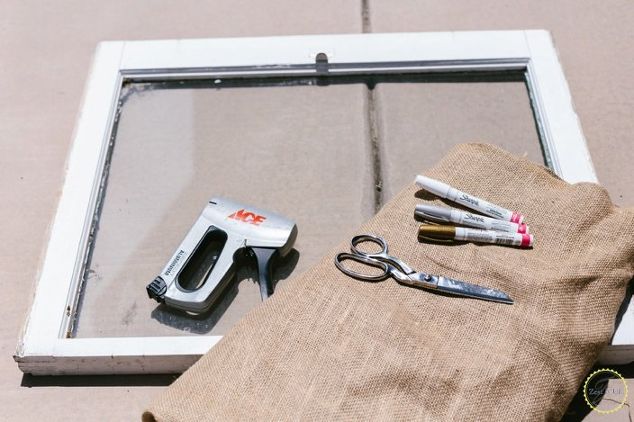 s 3 wonderful ways you can upcycle old windows, Step 5 Cut burlap to size and staple to back
