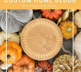 create custom home decor with cricut adhesive foil
