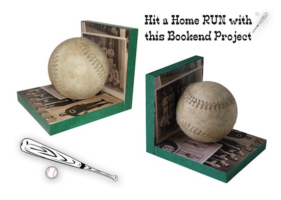 s get ready for the baseball season with these great projects, Make Bookends From Scratch