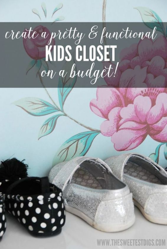 how to create a pretty and functional kids closet on a budget