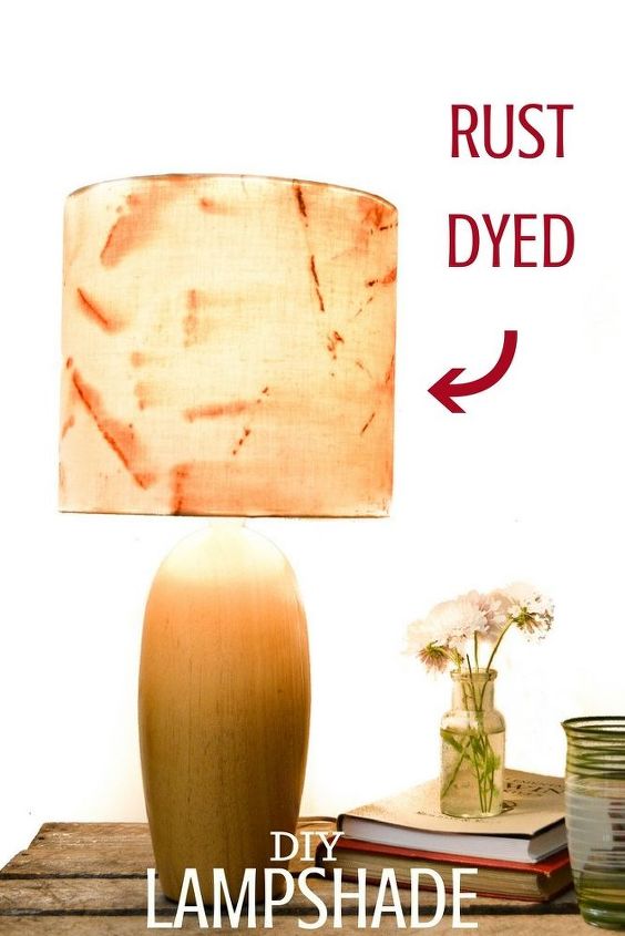 s spruce up your plain lamp with one of these great ideas, A Rust Dyed Fabric Lampshade Makeover