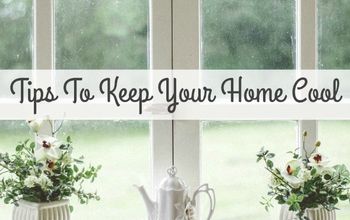Hot Tips To Keep Your Home Cool, This Summer!
