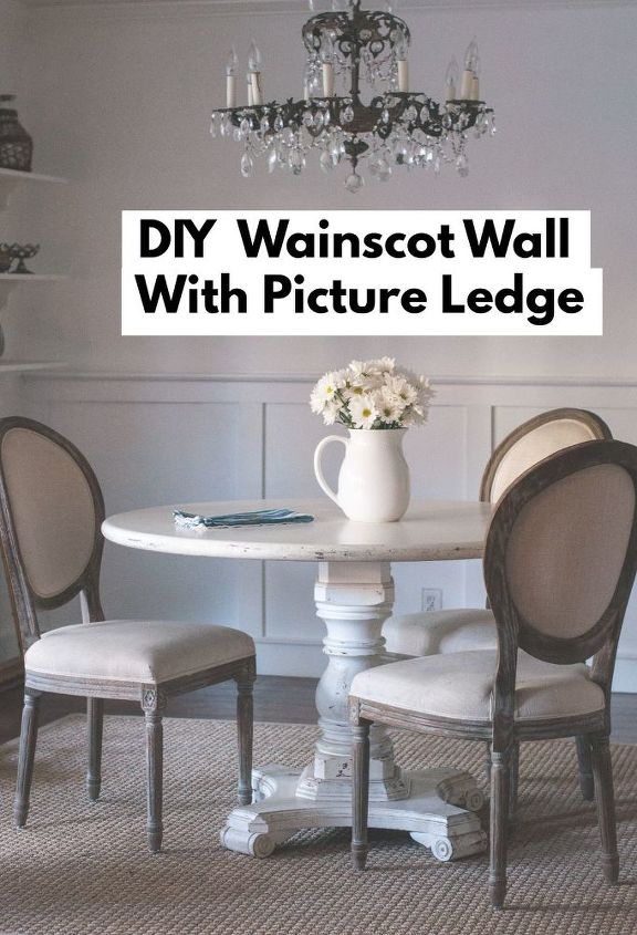 s update your dining room on a budget, Wainscot Wall With a Picture Ledge