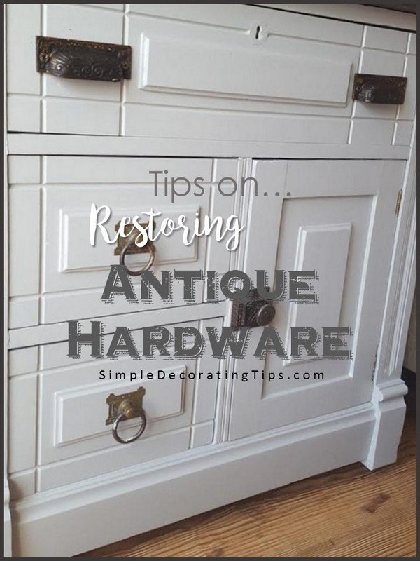 how to restore antique hardware
