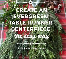create an evergreen table runner centerpiece the easy way