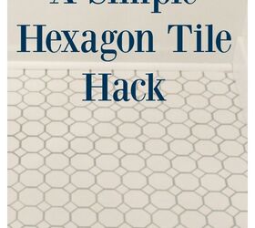 clever bathroom tile ideas, A Hexagon Hack for the Perfect Finish
