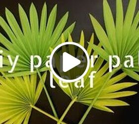 s most inspiring diy videos, DIY Paper Palm Leaf