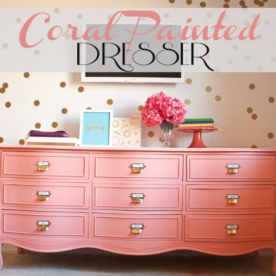 s 26 upgrades for people who aren t afraid of color, This coral is just stunning on an old worn out dresser