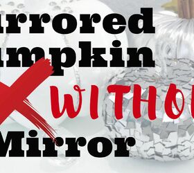 how to make a mirrored pumpkin without mirrors