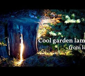 Make an Amazing Garden Lamp With Your Chainsaw