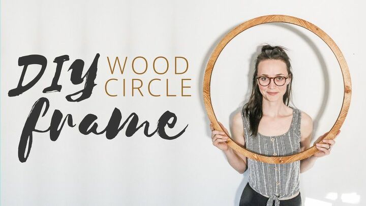 How to Make a Round Wood Frame DIY | Hometalk