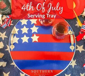 s 10 diy budget friendly july 4th party decor ideas, 4th Of July Serving Tray