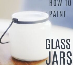 how to paint glass jars like a boss