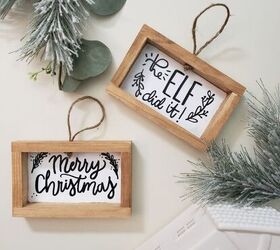 s 12 creative christmas ornaments you can make on a budget, Love Farmhouse We Love these Rustic Signs