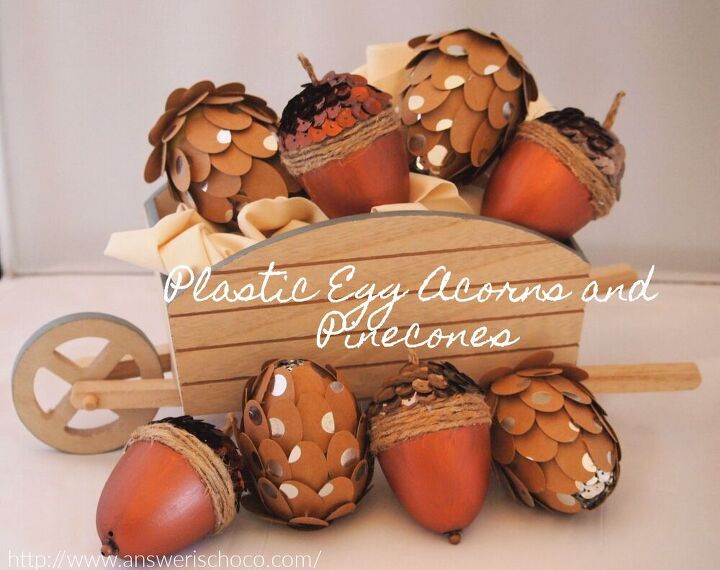leftover plastic easter eggs make fall acorns and pinecones