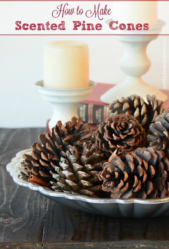 s 10 earth friendly ways to decorate for the holidays, DIY orange cinnamon scented pine cones