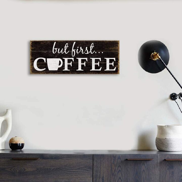 s https www hometalk com 44368235 s 10 bedroom accents you should defi, But First Coffee Sign