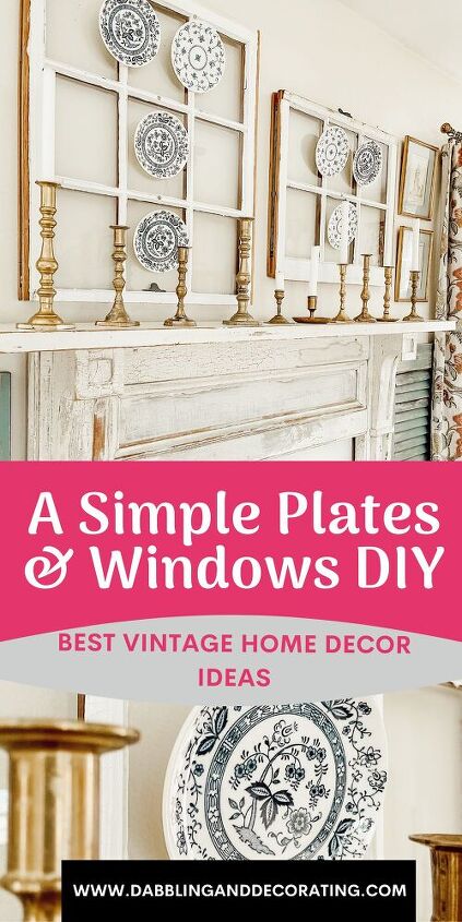 a very simple vintage plates and windows diy