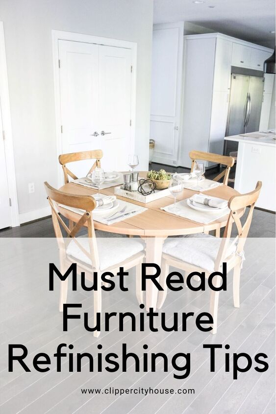 must read furniture refinishing tips