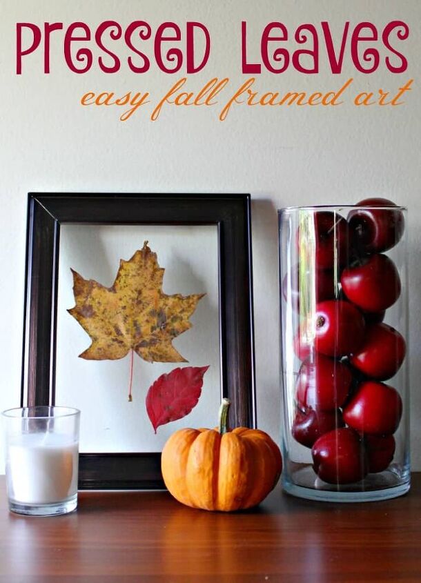 18 das melhores ideias de decorao de outono para comear a planejar sua casa, Como pressionar as folhas