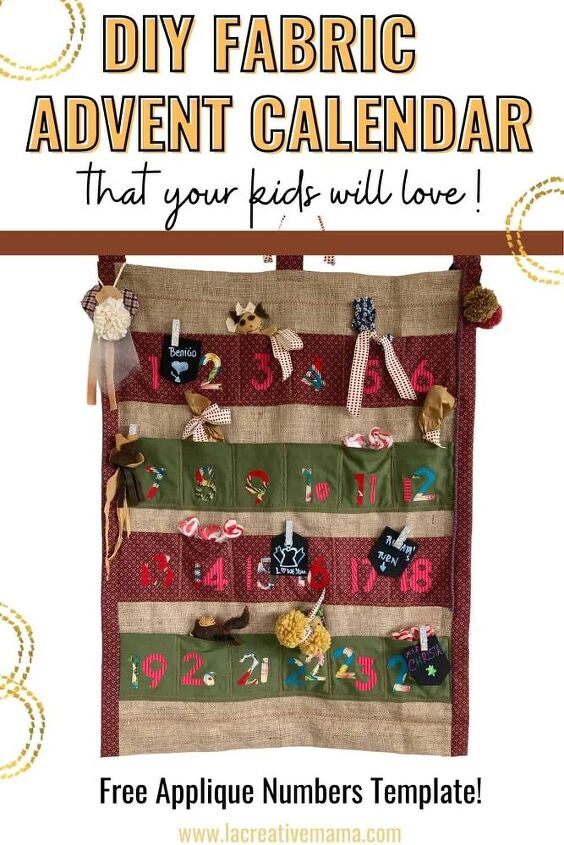 how to make a diy fabric advent calendar that your kids will love