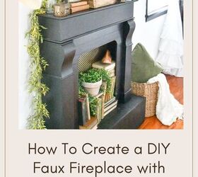 s 15 ways to update the fireplace you can t stand to look at anymore, Build an faux farmhouse mantel