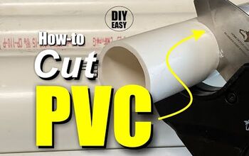 How to Easily Cut PVC Pipe