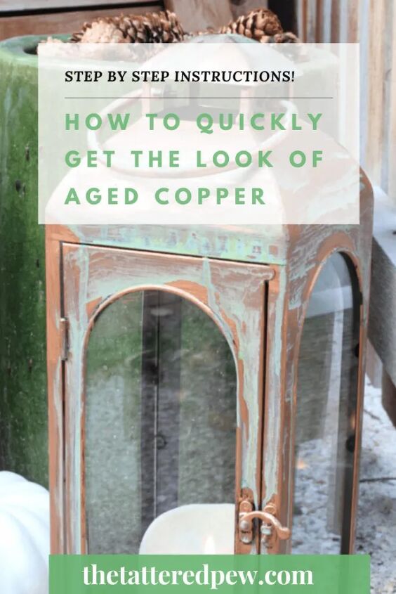 como conseguir rapidamente el aspecto del cobre envejecido