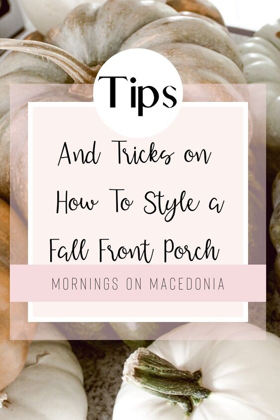 tips and tricks for styling a fall front porch, Pin for later