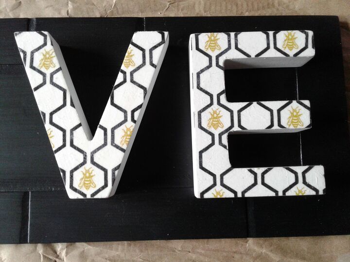 goodbye live laugh love signs and hello to honeybees, Letters Completed Look