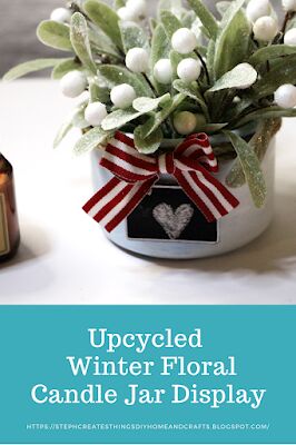 upcycled winter floral candle jar display