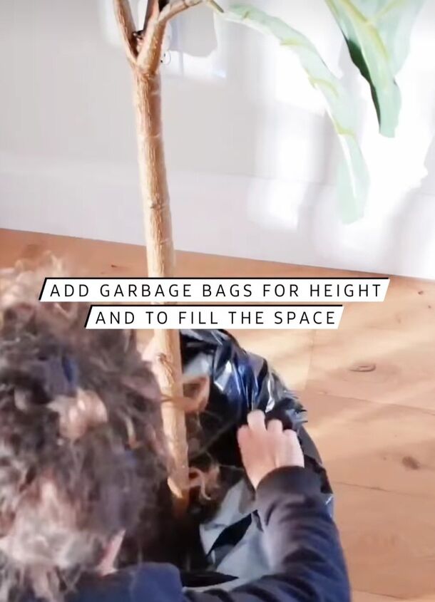 give your faux plants a glow up, Fill the space around with garbage bags