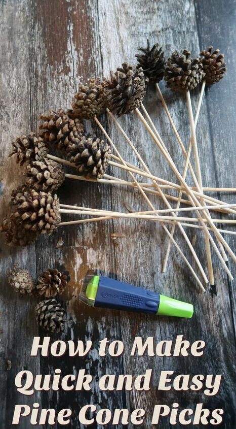 how to make quick and easy pine cone picks