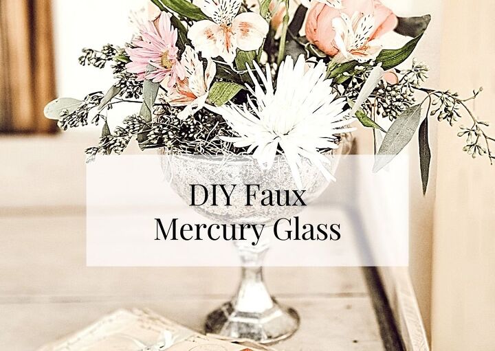 diy faux vintage mercury glass 804 sycamore