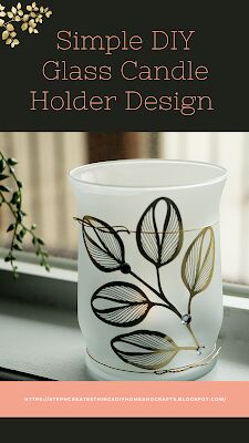 simple diy glass candle holder design
