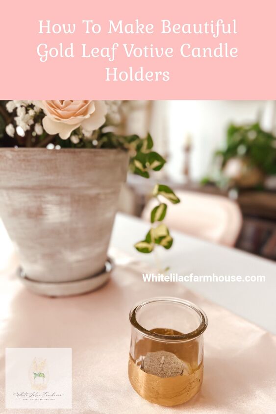how to make beautiful gold leaf votive candle holders