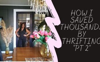 How I Saved Thousands - Thrifting My House Into A Home